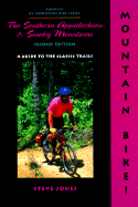 Mountain Bike! the Southern Appalachian and Smoky Mountains, 2nd