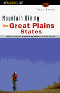 Mountain biking the Great Plains states : Iowa, Kansas, Nebraska, South Dakota, North Dakota - Knapp, Andy