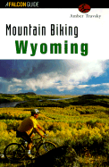 Mountain Biking Wyoming - Travsky, Amber