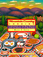 Mountain Country Cooking: A Gathering of the Best Recipes from the Smokies to the Blue Ridge
