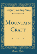 Mountain Craft (Classic Reprint)