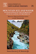 Mountain Ice and Water: Investigations of the Hydrologic Cycle in Alpine Environments