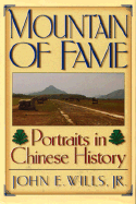 Mountain of Fame: Portraits in Chinese History