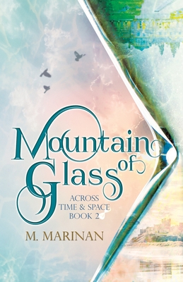 Mountain of Glass - Marinan, M