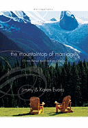 Mountain Top of Marriage: Vision Retreat Guidebook