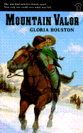 Mountain Valor - Houston, Gloria M