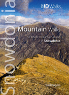 Mountain Walks: The Finest Mountain Walks in Snowdonia