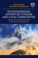 Mountaineering Adventure Tourism and Local Communities: Social, Environmental and Economics Interactions