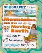 Mountains and Our Moving Earth