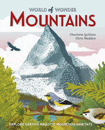 Mountains: Explore Earth's Majestic Mountain Habitats