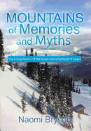 Mountains of Memories and Myths: The Living History of the National Brotherhood of Skiers