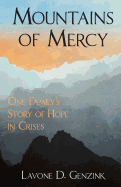 Mountains of Mercy: One Family's Story of Hope in Crisis