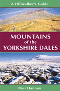 Mountains of the Yorkshire Dales: A Hillwalker's Guide