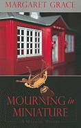 Mourning in Miniature