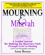 Mourning & Mitzvah - Brener, Anne, Rabbi, Ma, Lcsw, and Brener, and Riemer, Jack, Rabbi (Foreword by)
