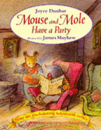 Mouse and Mole Have a Party - Dunbar, Joyce