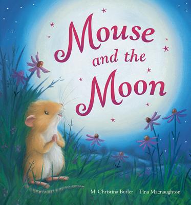 Mouse and the Moon - Butler, M Christina