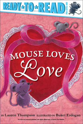 Mouse Loves Love - Thompson, Lauren, and Erdogan, Buket (Illustrator)