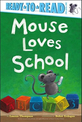 Mouse Loves School: Ready-To-Read Pre-Level 1 - Thompson, Lauren