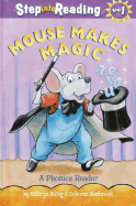 Mouse Makes Magic: A Phonics Reader - Heling, Kathryn, and Hembrook, Deborah