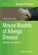 Mouse Models of Allergic Disease: Methods and Protocols