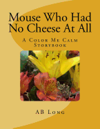 Mouse Who Had No Cheese at All