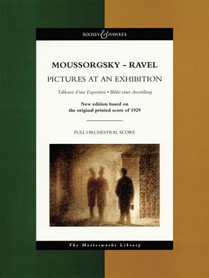 Moussorgsky - Pictures at an Exhibition: The Masterworks Library - Moussorgsky, Modest (Composer), and Ravel, Maurice (Editor)