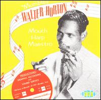 Mouth Harp Maestro - Big Walter Horton
