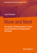 Move and Meet: Eine Studie zu Teilhabeprojekten im Sport aus der Perspektive der Angewandten Ethnologie