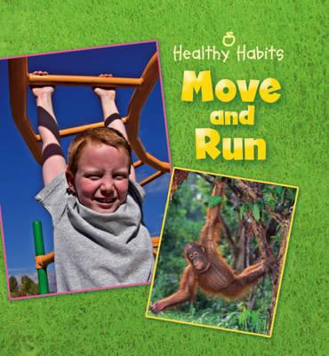 Move and Run - Barraclough, Susan, and Hachette Children's Books