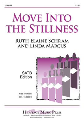 Move Into the Stillness - Marcus, Linda (Composer), and Schram, Ruth Elaine (Composer)