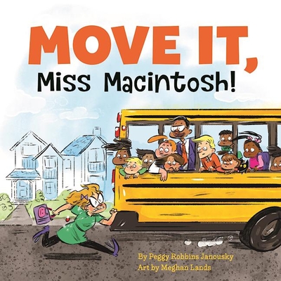 Move It, Miss Macintosh! - Janousky, Peggy Robbins