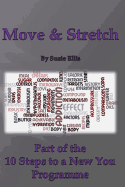 Move & Stretch: Part of the 10 Steps to a New You Programme