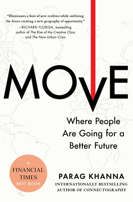 Move: Where People Are Going for a Better Future - Khanna, Parag