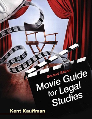 Movie Guide for Legal Studies - Kauffman, Kent D