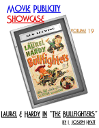 Movie Publicity Showcase Volume 19: Laurel and Hardy in the Bullfighters
