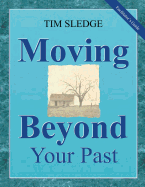 Moving Beyond Your Past Facilitator's Guide