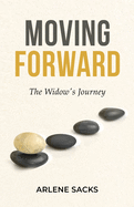 Moving Forward: The Widow's Journey