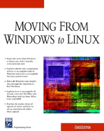 Moving from Windows to Linux - Easttom, Chuck