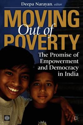 Moving Out of Poverty: The Promise of Empowerment and Democracy in India Volume 3 - Uk, Palgrave MacMillan, and Narayan, Deepa (Editor)