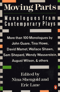 Moving Parts: Monologues from Contemporary Plays