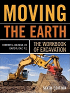 Moving the Earth: The Workbook of Excavation Sixth Edition