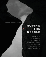 Moving the Needle: How An Average Climber Can Do The Hardest Route In The World