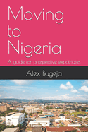 Moving to Nigeria: A guide for prospective expatriates