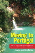 Moving to Portugal: How a Young Couple Started a New Life in the Sun - And How You Could Do the Same