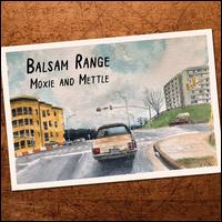 Moxie & Mettle - Balsam Range