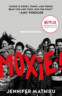 Moxie: Movie Tie-In Edition - Mathieu, Jennifer