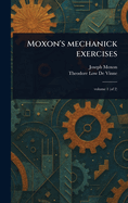 Moxon's Mechanick Exercises