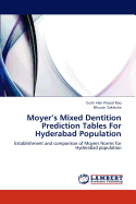 Moyer's Mixed Dentition Prediction Tables for Hyderabad Population