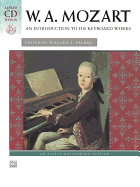 Mozart -- An Introduction to His Keyboard Works: Book & CD